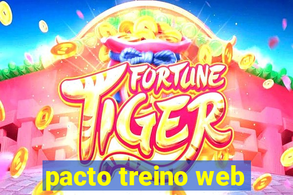 pacto treino web